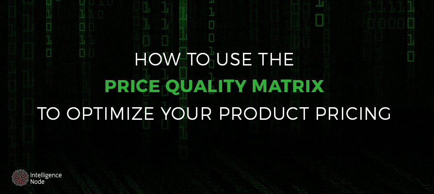 Price Quality Matrix Blog Image