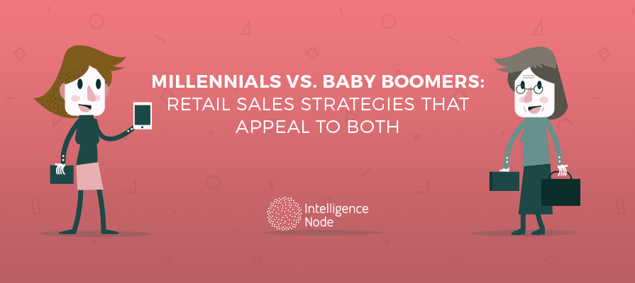 Millennials vs. Baby Boomers: Retail Sales Strategies That Appeal to Both